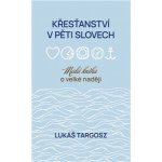 Křesťanství v pěti slovech – Zboží Mobilmania