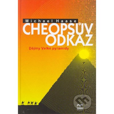 Cheopsův odkaz - Michael Haase