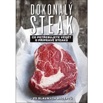 Dokonalý steak – Zbozi.Blesk.cz