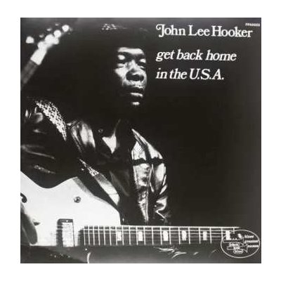 John Lee Hooker - Get Back Home In The U.S.A. LP – Zboží Mobilmania