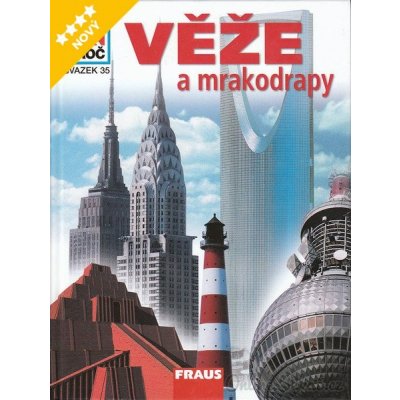 Věže a mrakodrapy - Co,Jak,Proč? - svazek 35 - Köthe Rainer Dr. – Hledejceny.cz