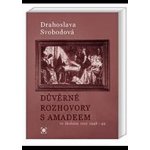 Důvěrné rozhovory s Amadeem Drahoslava Svobodová – Hledejceny.cz