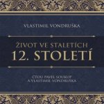 12. století ze série Život ve staletích - Vlastimil Vondruška – Sleviste.cz