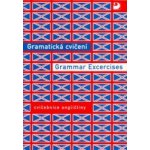 Gramatická cvičení Grammar Excercises - Cvičebnice angličtiny - Hrušková, Nováková – Hledejceny.cz