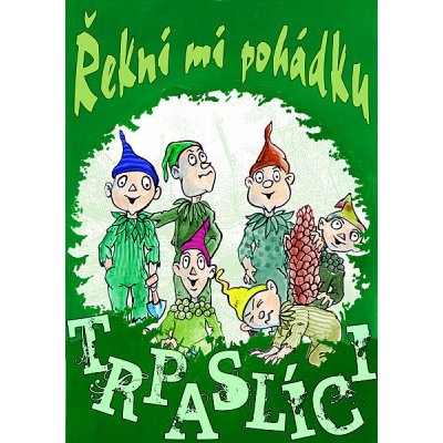 Řekni mi pohádku - Trpaslíci – Hledejceny.cz