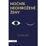 Nočník neohrožené ženy - Eva Benett – Hledejceny.cz