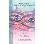 Král panna. O smíření mužského a ženského principu v nás - Robert Bly, Marion Woodmanová – Hledejceny.cz