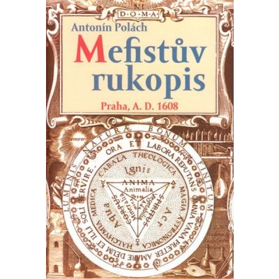 Mefistův rukopis. Praha A. D. 1608 Antonín Polách Rybka Publishers – Hledejceny.cz