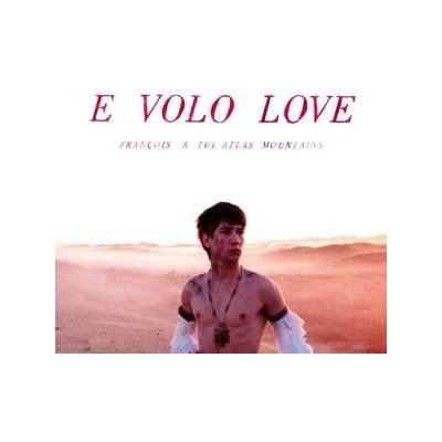 Frànçois And The Atlas Mountains - E Volo Love Digi CD – Zboží Mobilmania