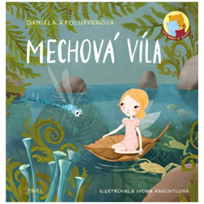 Mechová víla - Daniela Krolupperová