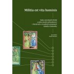 Grollová Jana: Militia est vita hominis Kniha – Sleviste.cz