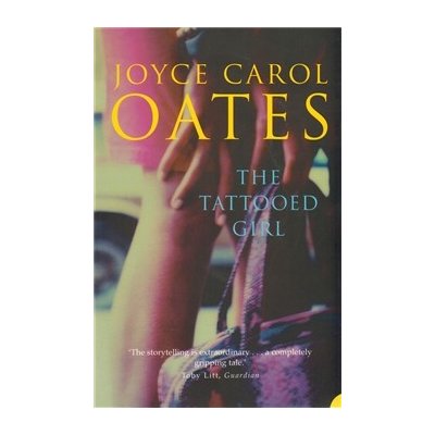 The Tattooed Girl - Joyce Carol Oatesová