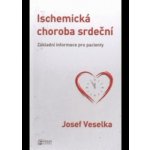 Ischemická choroba srdeční - Jozef Veselka – Hledejceny.cz