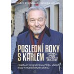 Poslední roky s Karlem: Otevřená zpověď Mistrových nejbližších - Dominika Gottová – Sleviste.cz