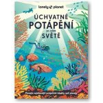 Úchvatné potápění po celém světě – Sleviste.cz