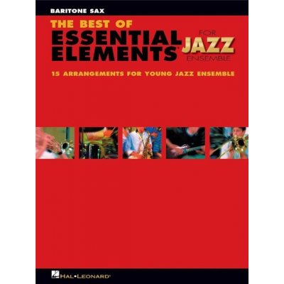 The Best of Essential Elements for Jazz Ensemble noty na barytonsaxofon – Hledejceny.cz