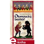 Olomoucký bestiář. Hříšní lidé Království českého - Vlastimil Vondruška – Hledejceny.cz