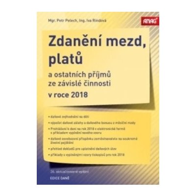 Zdanění mezd, platů a ostatních příjmů ze závislé činnosti v roce 2018 - Mgr. Petr Pelech, Ing. Iva Rindová – Zboží Mobilmania