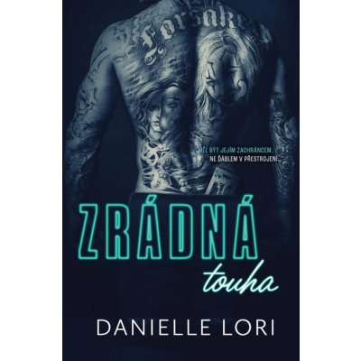 Zrádná touha (2. vydání) - Danielle Lori – Hledejceny.cz