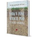 Voda v zóne areácie pôd Žitného ostrova - Július Šútor, Juraj Majerčák, Peter Šurda