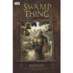 Swamp Thing - Bažináč – Moore Alan – Hledejceny.cz