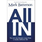 Mark Batterson - All In – Hledejceny.cz