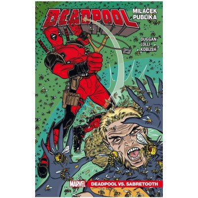 Deadpool, miláček publika 2 - Deadpool vs. Sabretooth - Gerry Duggan