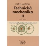 Technická mechanika II - Pro studijní obory SOŠ a SOU - Karel Mičkal – Hledejceny.cz