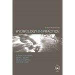 Hydrology in Practice - Elizabeth M. Shaw, Rob Shaw – Hledejceny.cz