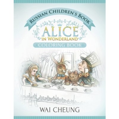 Russian Children's Book: Alice in Wonderland English and Russian Edition