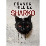 Sharko - Franck Thilliez – Hledejceny.cz