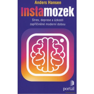 Instamozek - Stres, deprese a úzkosti zapříčiněné moderní dobou – Hledejceny.cz