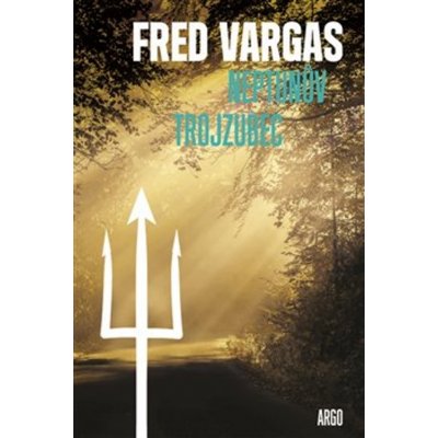 Neptunův trojzubec - Fred Vargas