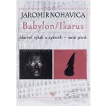Jaromír Nohavica Babylon/Ikarus zpěvník +CD – Sleviste.cz