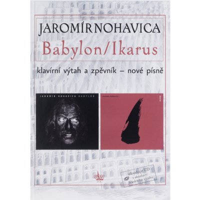 Jaromír Nohavica Babylon/Ikarus zpěvník +CD – Sleviste.cz