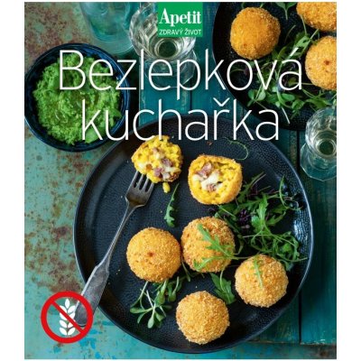 Bezlepková kuchařka Apetit Zdravý život