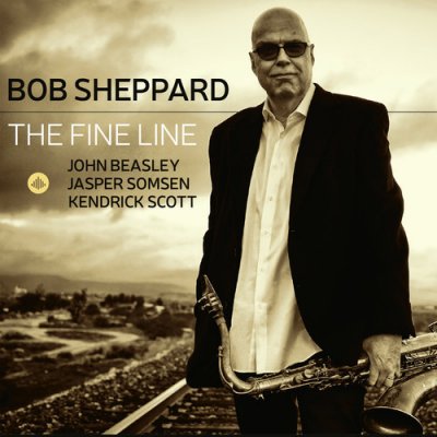 The Fine Line - Bob Sheppard/John Beasley/Jasper Somsen/Kendrick Scott CD
