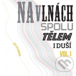Chinaski - Na vlnách spolu tělem i duší Vol.1 LP – Zboží Mobilmania