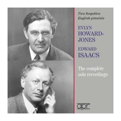 Johann Sebastian Bach - Evlyn Howard-jones & Edward Isaacs The Complete Solo Recordings 2 CD – Hledejceny.cz