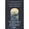 Kniha V zemi stínů - Kostova Elizabeth