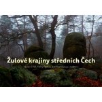 Žulové krajiny středních Čech - Cílek Václav – Hledejceny.cz