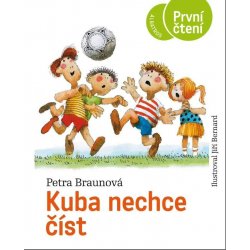 Kuba nechce číst - První čtení - Braunová Petra