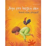 Jóga pro hezký den - Dobré ráno, přátelé! – Hledejceny.cz