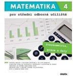 Matematika 4 pro střední odborná učiliště učitelská verze – Hledejceny.cz