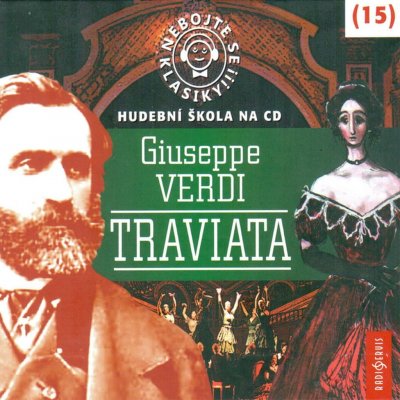 Nebojte se klasiky! 15 Giuseppe Verdi – Hledejceny.cz