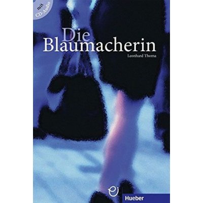 Lesehefte DaF Die Blaumacherin Buch mit integrierter Audio-CD