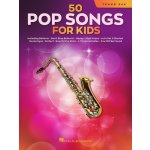 50 Pop Songs for Kids tenorový saxofon 50 dětmi oblíbených písniček – Zboží Dáma