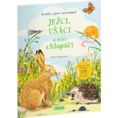 JEŽCI UŠÁCI a další chlupáči Kniha samolepek – Zbozi.Blesk.cz