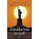 Zaslíbená země - Remarque Erich Maria