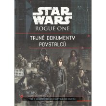 Star Wars Rogue One Tajné dokumenty povstalců